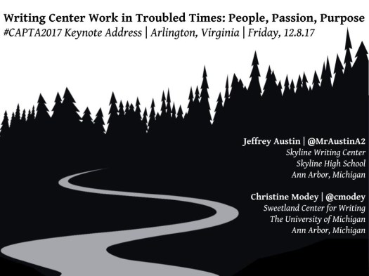 CAPTA 2017 - Writing Center Work in Troubled Times
